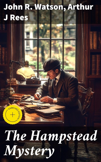 The Hampstead Mystery - John R. Watson, Arthur J Rees