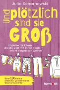 Cover-Bild zum Titel 'Und plötzlich sind sie groß' von 'Julia Scharnowski'