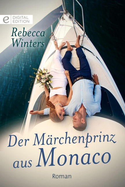 Der Märchenprinz aus Monaco - Rebecca Winters