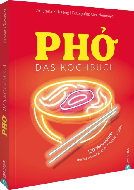 Pho. Das große Kochbuch - Angkana Sirisaeng