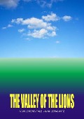Cover-Bild zum Titel 'The Valley of the Lions' von 'Sam Lefkowitz'