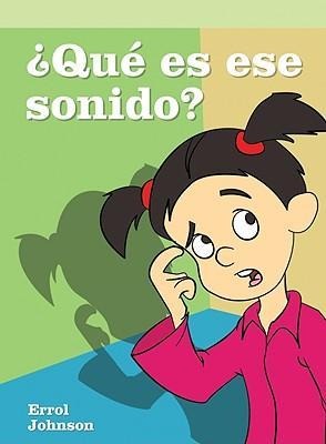 ¿Qué Es Ese Sonido? (What's That Sound?) - Errol Johnson
