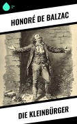 Cover-Bild zum Titel 'Die Kleinbürger' von 'Honoré de Balzac'