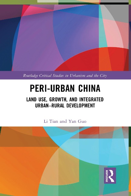 Peri-Urban China - Li Tian, Yan Guo