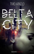 Cover-Bild zum Titel 'Delta City' von 'Timo Arnold'