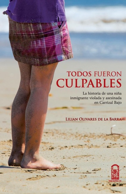 Todos fueron culpables - Lilian Olivares de la Barra