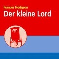 Cover-Bild zum Titel 'Der kleine Lord ¿ Der Kinder¿Klassiker' von 'Frances Hodgson Burnett'