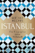 Cover-Bild zum Titel 'Istanbul' von 'Bettany Hughes'