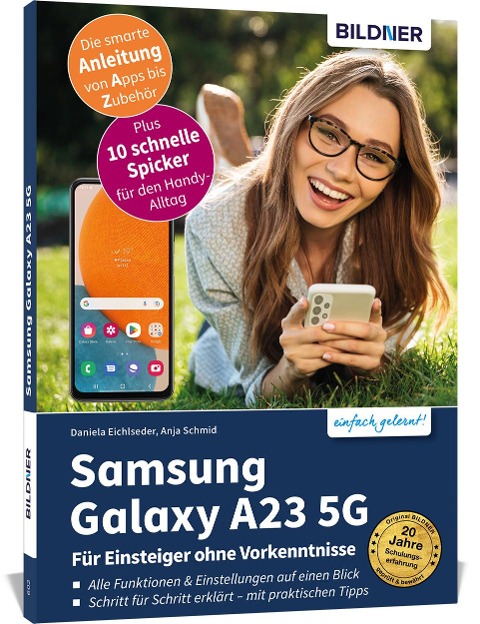 Samsung Galaxy A23 5G - Für Einsteiger ohne Vorkenntnisse - Anja Schmid, Daniela Eichlseder