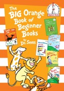 Cover-Bild zum Titel 'The Big Orange Book of Beginner Books' von 'Dr. Seuss'