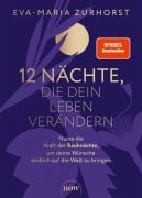 Cover-Bild zum Titel '12 Nächte, die dein Leben verändern' von 'Eva-Maria Zurhorst'