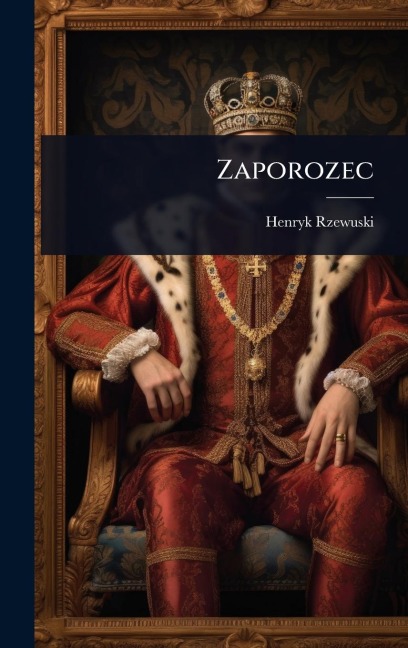 Zaporozec - Henryk Rzewuski