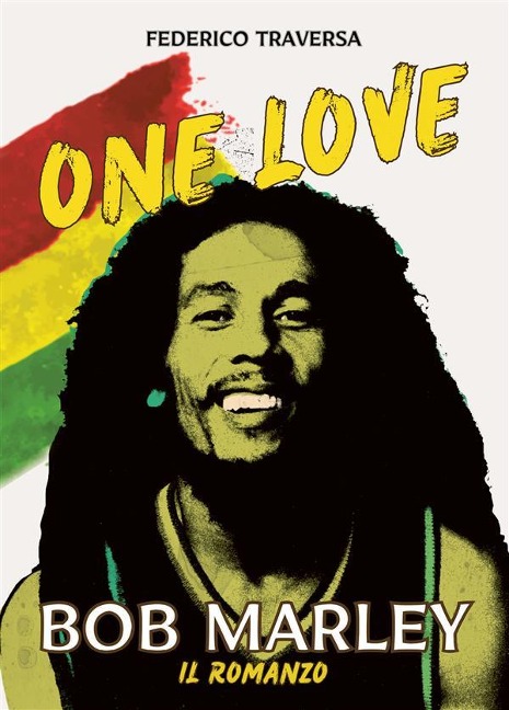 One love. Bob Marley - Federico Traversa