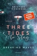 Three Tides to Stay - Kristina Moninger
