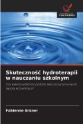 Cover-Bild zum Titel 'Skuteczno¿¿ hydroterapii w nauczaniu szkolnym' von 'Fabienne Grüner'