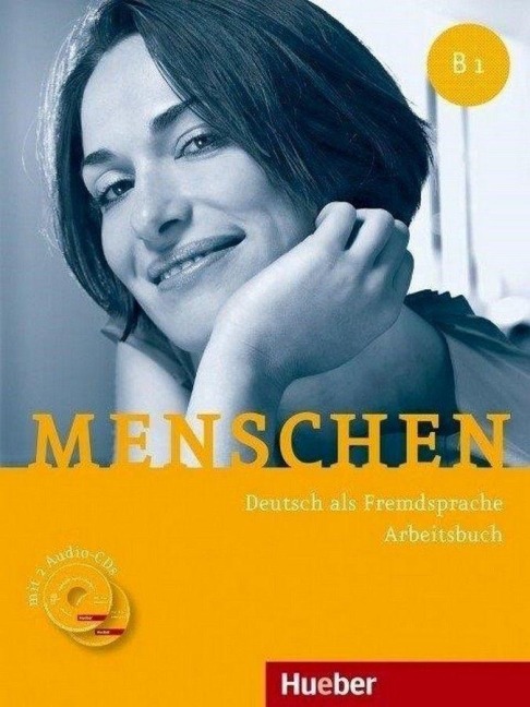 Menschen B1. Arbeitsbuch mit 2 Audio-CDs - Anna Breitsameter, Sabine Glas-Peters, Angela Pude