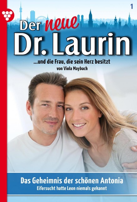 Der neue Dr. Laurin 1 - Arztroman - Viola Maybach