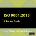 Cover-Bild zum Titel 'ISO 9001:2015' von 'Nick Orchiston, Steve Watkins'