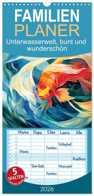 Familienplaner 2026 - Unterwasserwelt, bunt und wunderschön mit 5 Spalten (Wandkalender, 21 x 45 cm) CALVENDO - Sabine Löwer