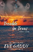 Cover-Bild zum Titel 'Trouble in Texas (The Redfish Chronicles, #1)' von 'Eve Gaddy'