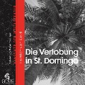 Cover-Bild zum Titel 'Die Verlobung in St. Domingo' von 'Heinrich Von Kleist'
