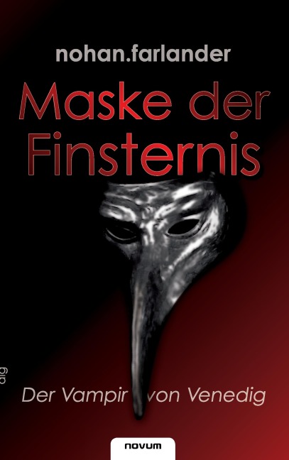 Maske der Finsternis - Der Vampir von Venedig - Nohan. Farlander