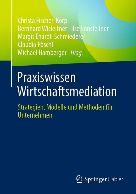 Praxiswissen Wirtschaftsmediation - 