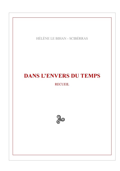 Dans l'envers du temps - Hélène Le Bihan - Sciberras