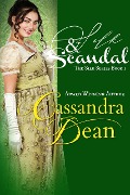 Silk & Scandal (The Silk Series, #1) - Cassandra Dean