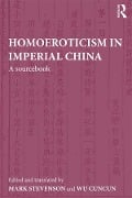 Cover-Bild zum Titel 'Homoeroticism in Imperial China' von ''