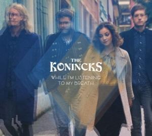 While I'm listening to my Breath - The Konincks
