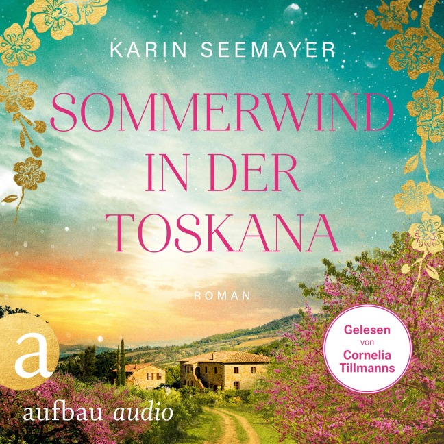 Sommerwind in der Toskana - Karin Seemayer