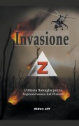 Cover-Bild zum Titel 'Invasione Z' von 'Aiden Ziff'