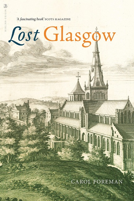 Lost Glasgow - Carol Foreman