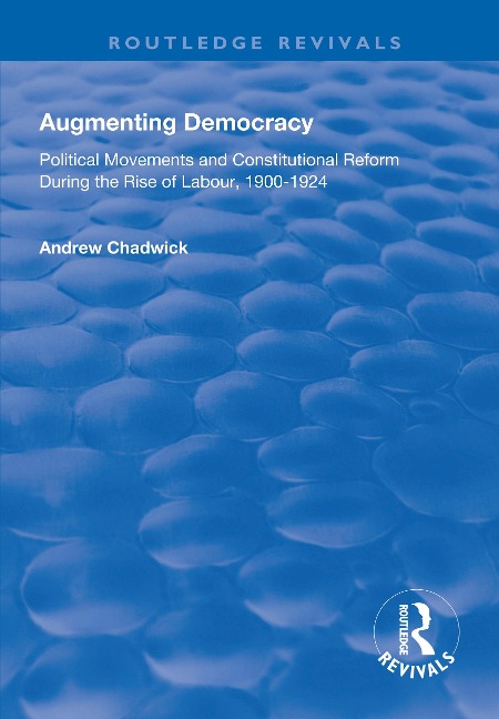 Augmenting Democracy - Andrew Chadwick