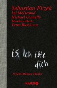 Cover-Bild zum Titel 'P. S. Ich töte dich' von 'Sebastian Fitzek'