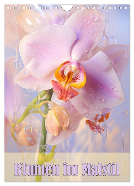 Blumen im Malstil (Wandkalender 2026 DIN A4 hoch), CALVENDO Monatskalender - Liselotte Brunner-Klaus