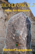 Cover-Bild zum Titel 'Deadforce 2' von 'Norbert Langenau'