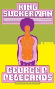 Cover-Bild zum Titel 'King Suckerman' von 'George Pelecanos'