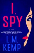 Cover-Bild zum Titel 'I, Spy' von 'L M Kemp'