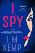 Cover-Bild zum Titel 'I, Spy' von 'L. M. Kemp'