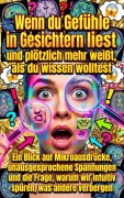 Cover-Bild zum Titel 'Wenn du Gefühle in Gesichtern liest und plötzlich mehr weißt, als du wissen wolltest' von 'Nele Krause'