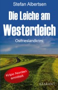 Cover-Bild zum Titel 'Die Leiche am Westerdeich. Ostfrieslandkrimi' von 'Stefan Albertsen'