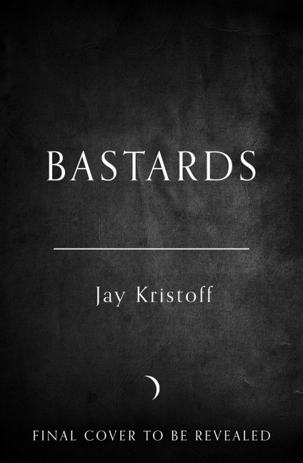 Bastards - Jay Kristoff
