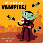 Cover-Bild zum Titel 'Not-So-Bad Guys Vampire!' von 'Michael Buxton'