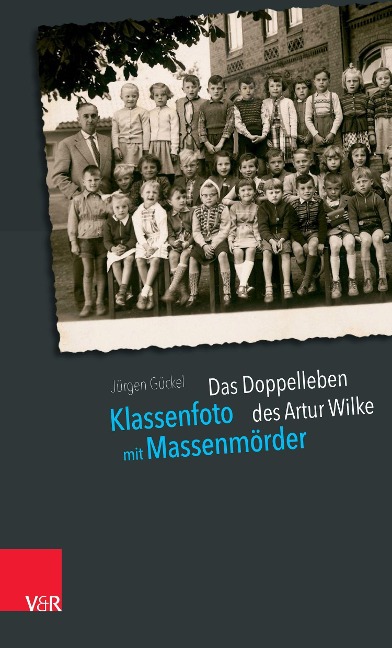 Klassenfoto mit Massenmörder - Jürgen Gückel