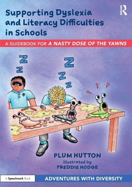 Supporting Dyslexia and Literacy Difficulties in Schools - Plum Hutton