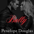 Bully: A Fall Away Novel - Penelope Douglas