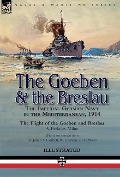 Cover-Bild zum Titel 'The Goeben & the Breslau' von 'A Berkeley Milne'