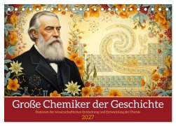 Cover-Bild zum Titel 'Große Chemiker der Geschichte (Tischkalender 2027 DIN A5 quer), CALVENDO Monatskalender' von 'Kerstin Waurick'